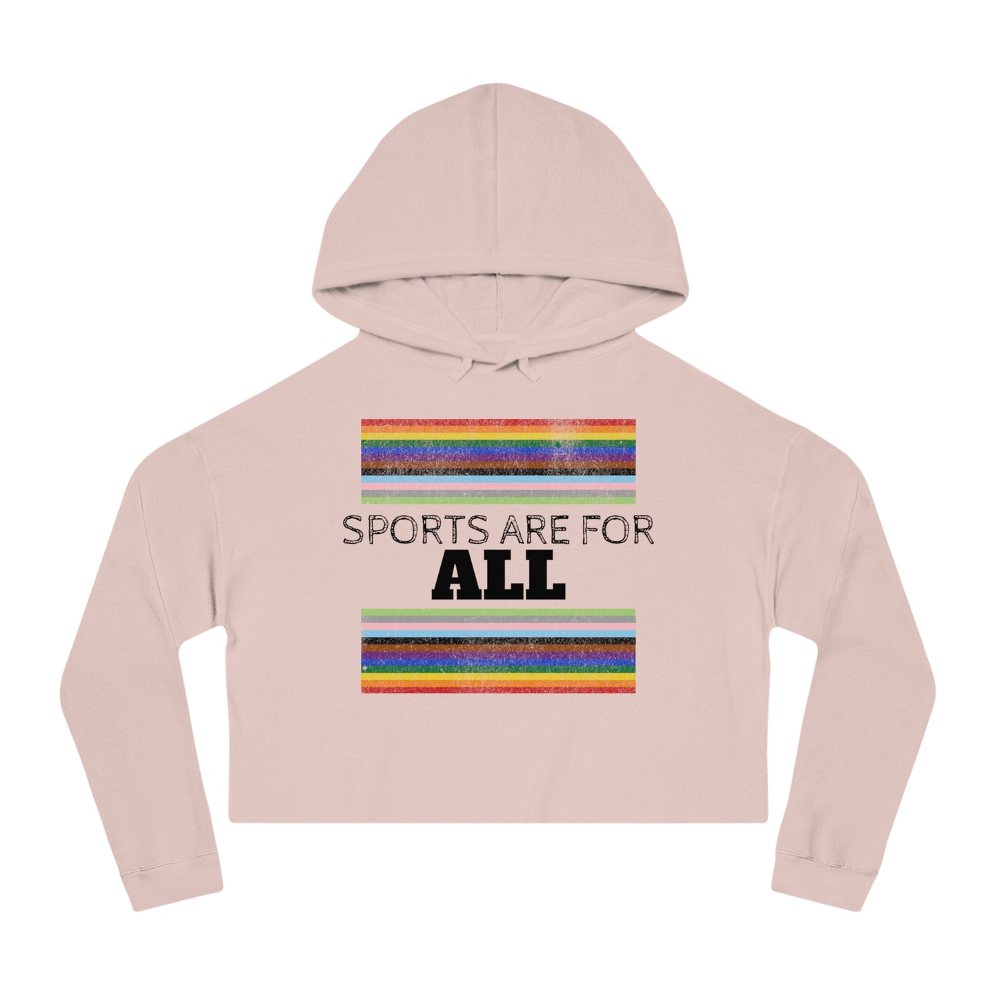 Sports Are For ALL Women’s Cropped Hooded Sweatshirt