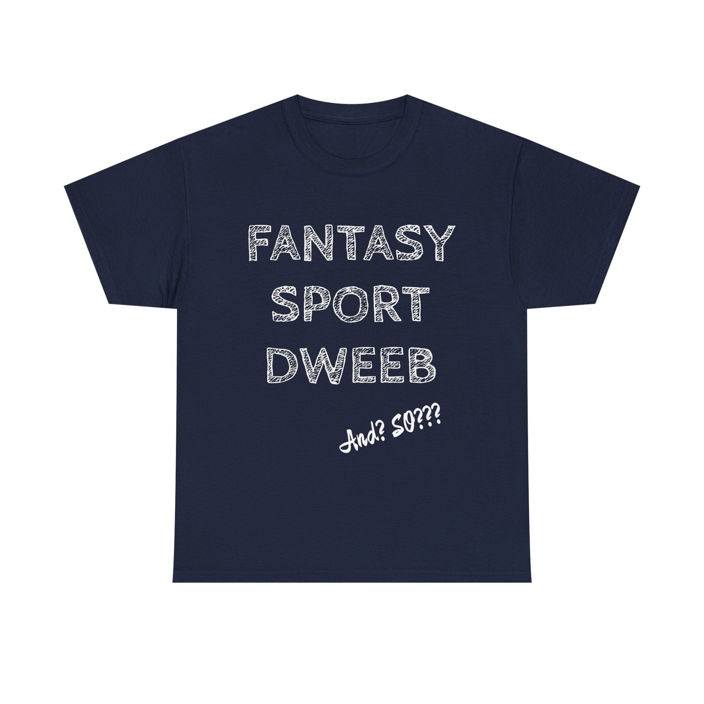 Fantasy Sports Dweeb Unisex Cotton T-Shirt