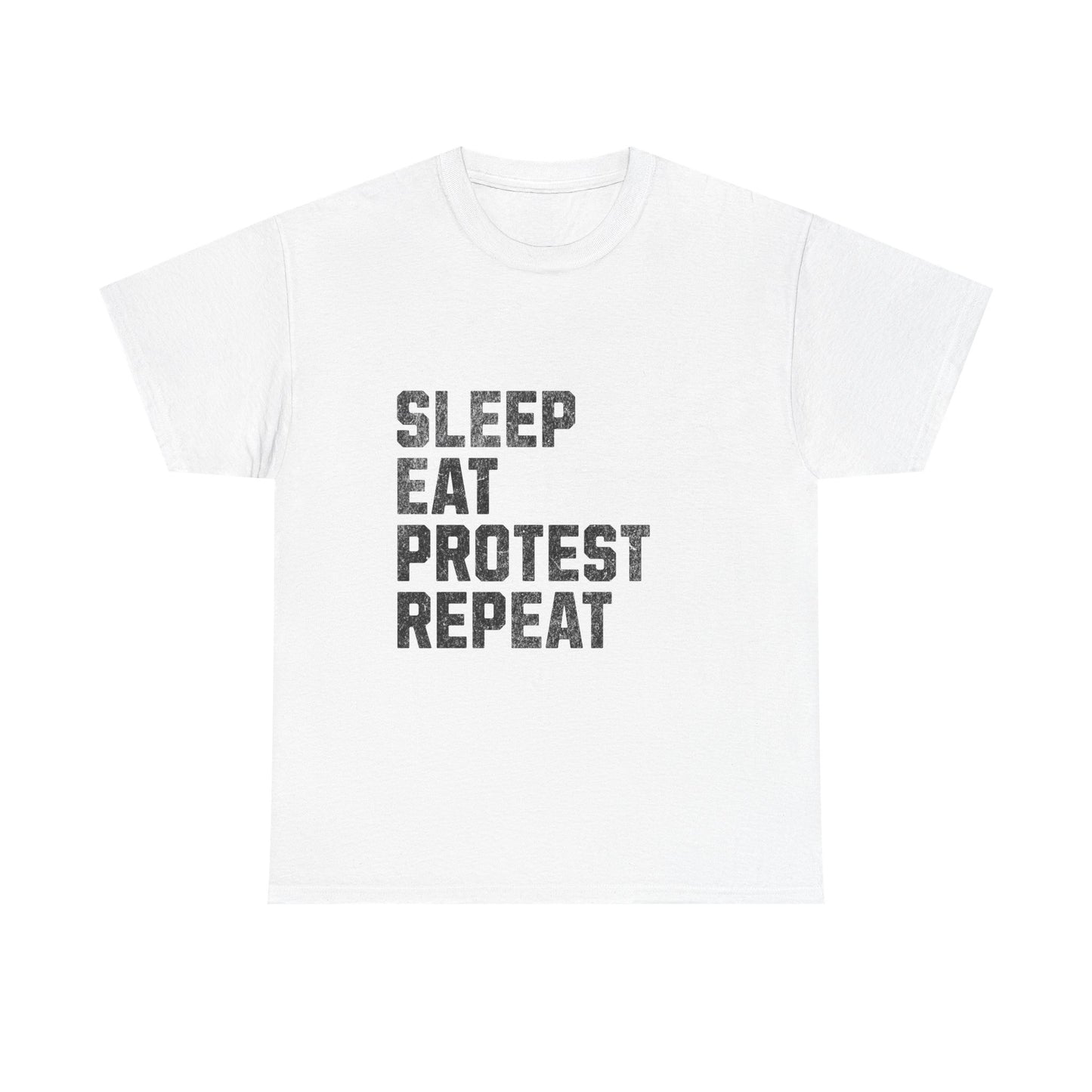 Sleep Eat Protest Repeat Unisex Heavy Cotton Tee