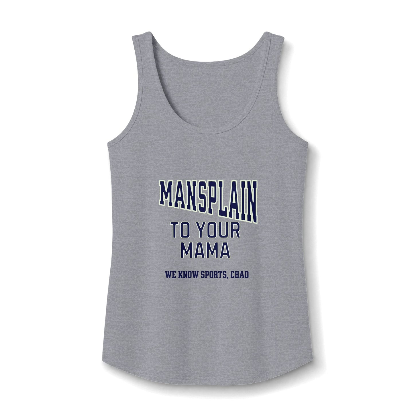 Mansplain to your Mama Ladies' Cotton Tank Top