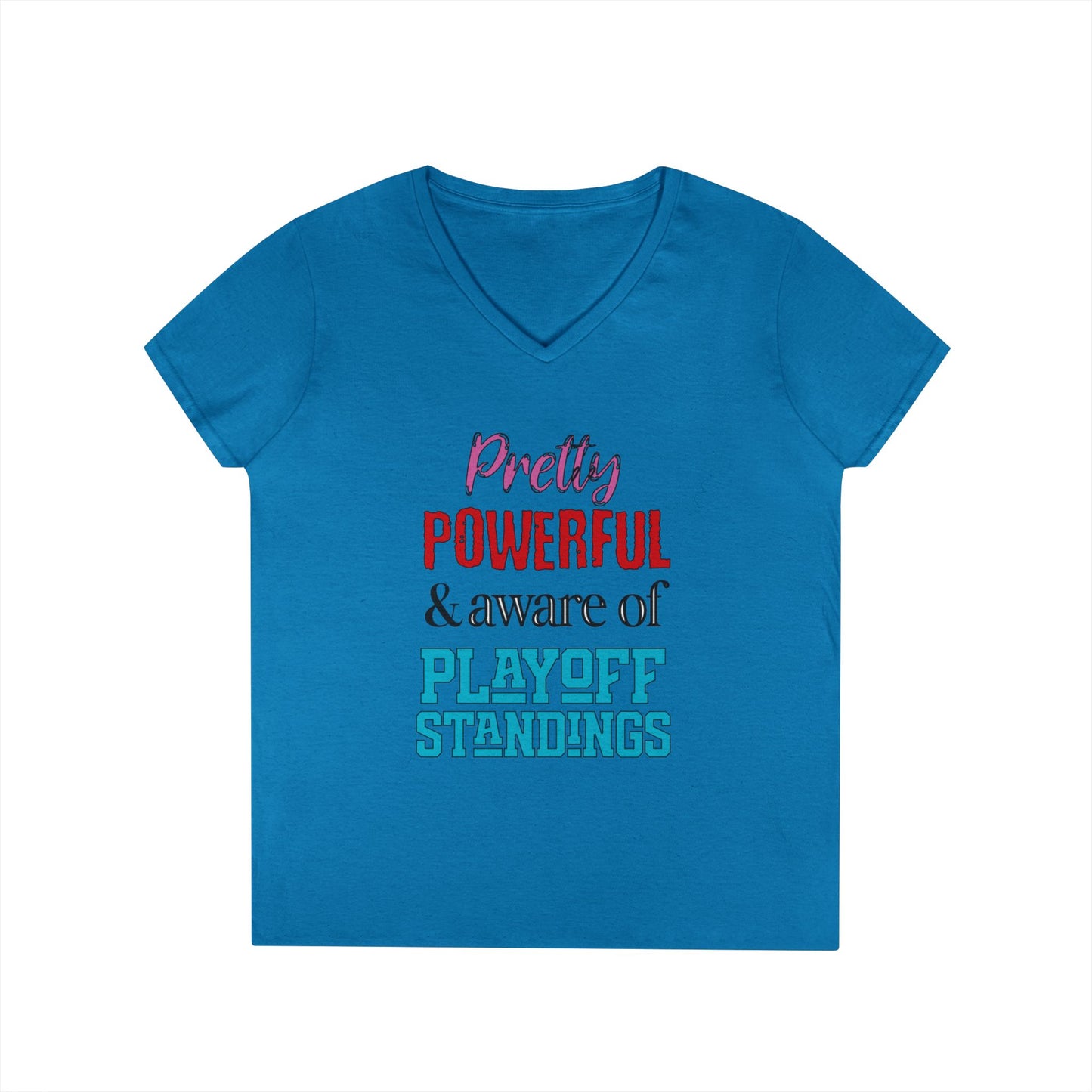 Pretty Powerful Ladies' V-Neck T-Shirt