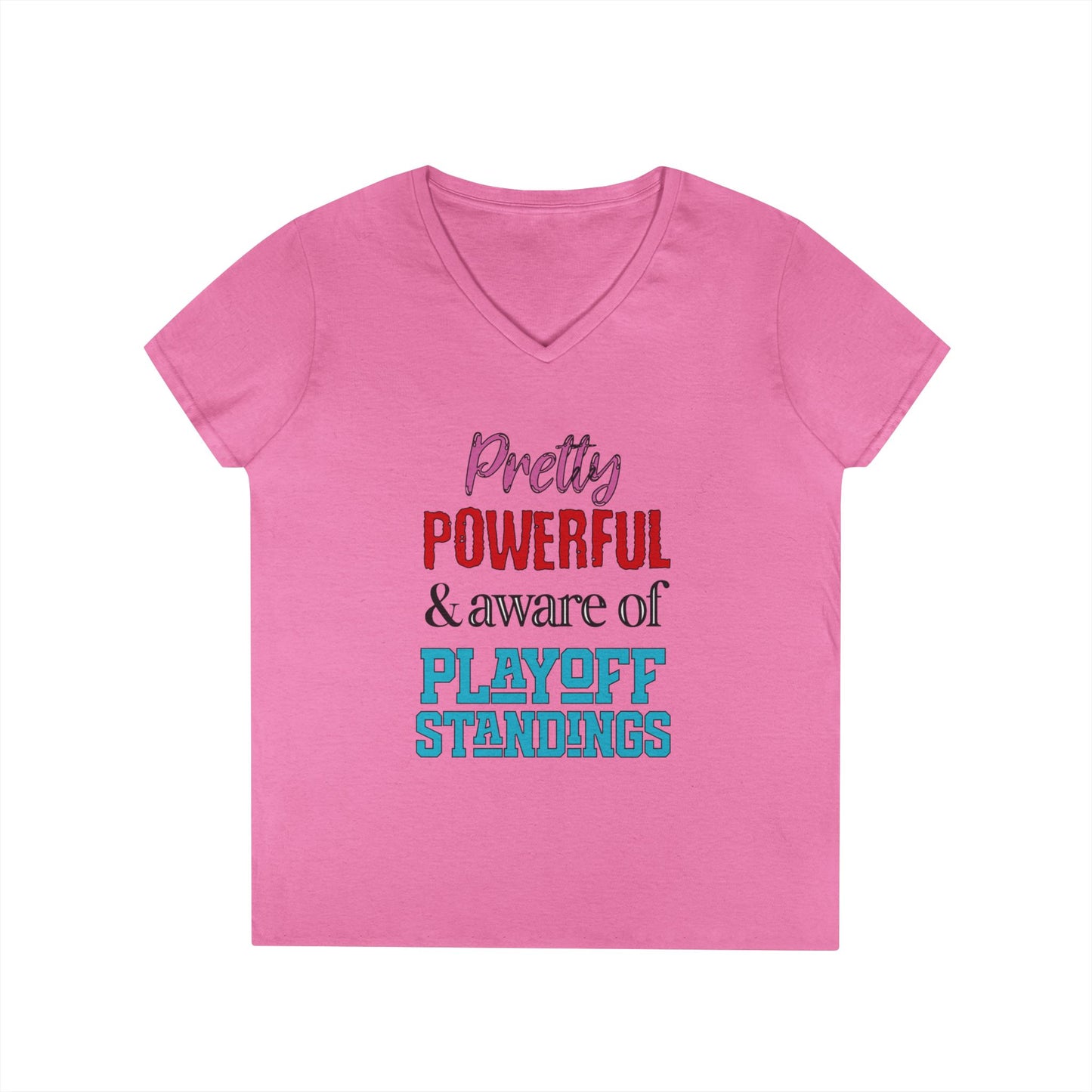 Pretty Powerful Ladies' V-Neck T-Shirt