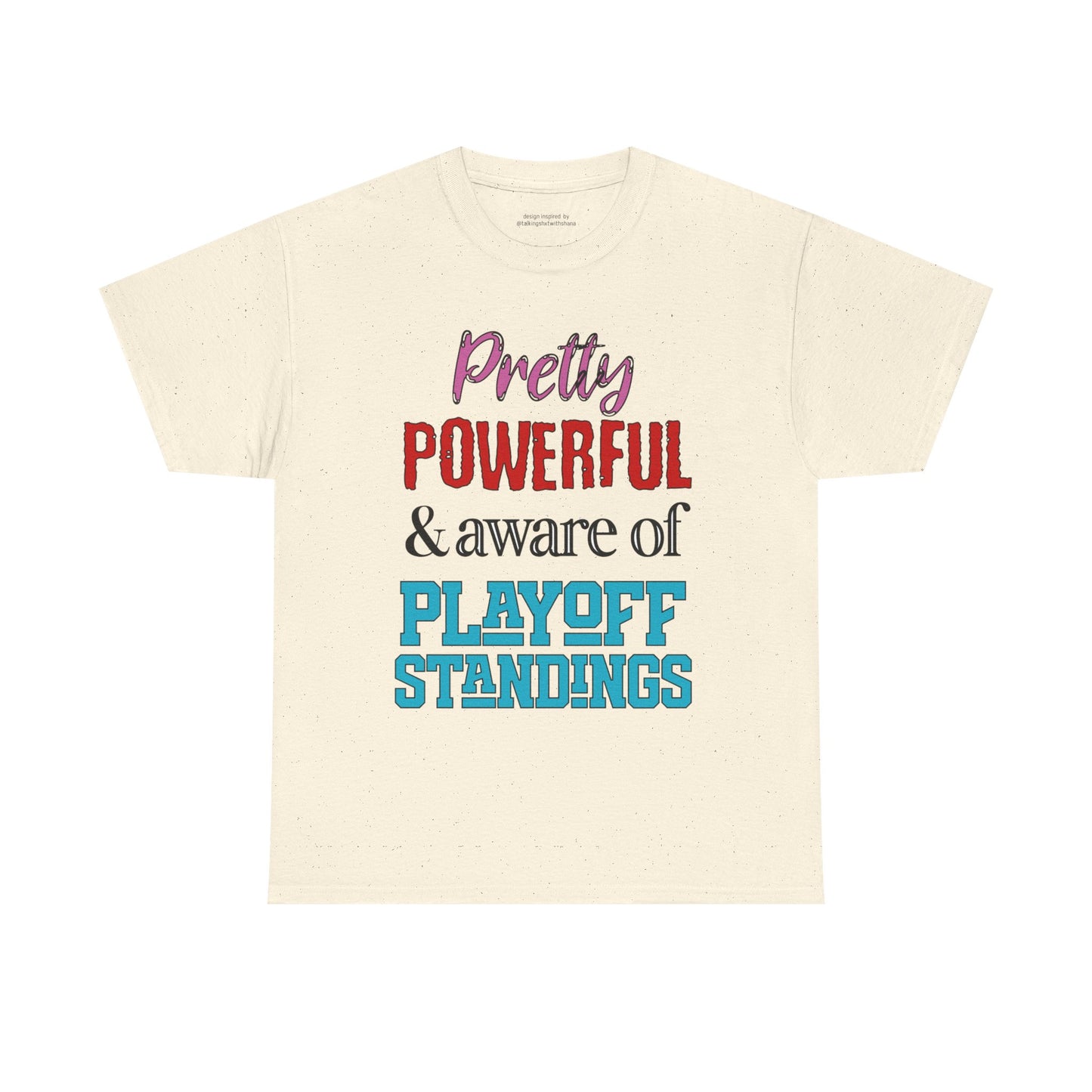 Pretty Powerful Unisex Heavy Cotton Tee