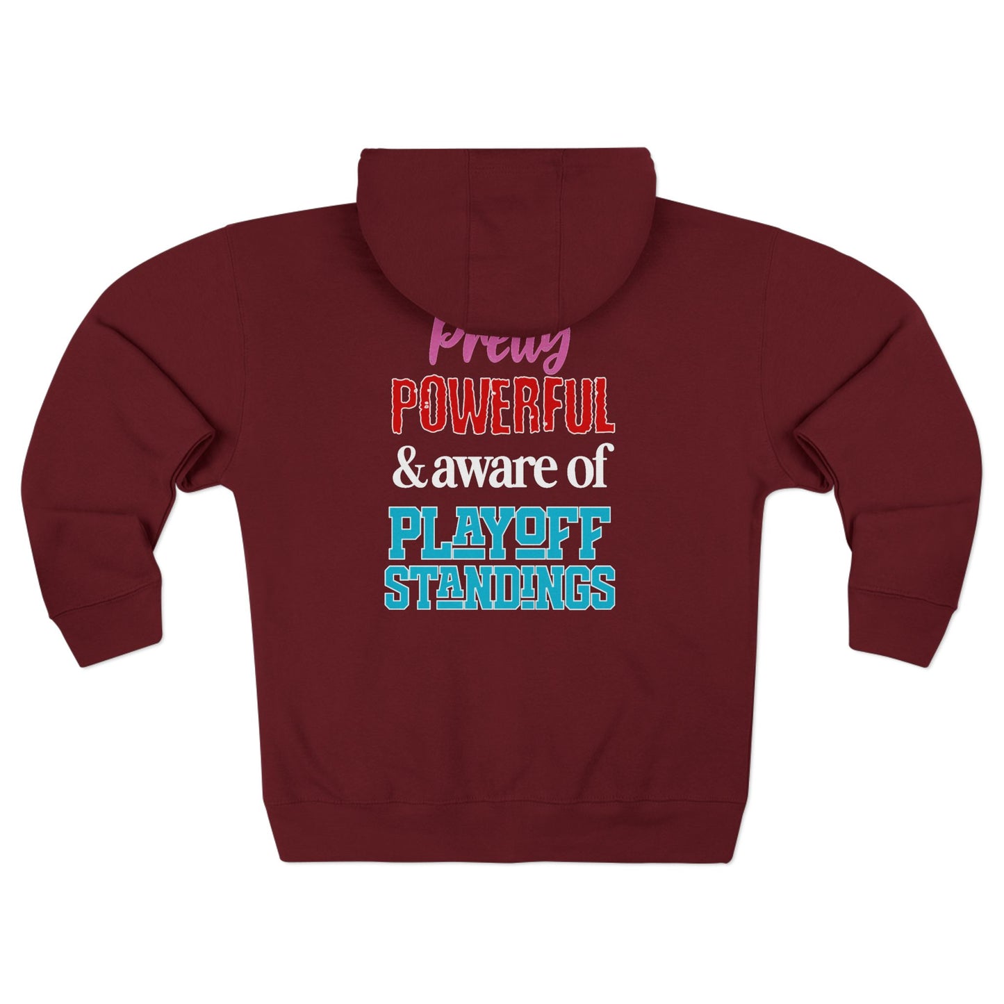 Pretty Powerful Unisex Zip Hoodie