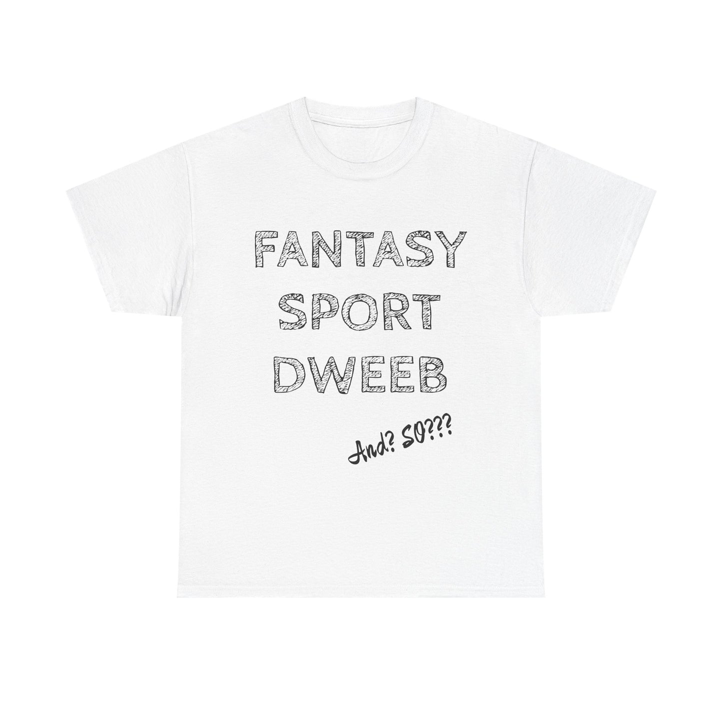Fantasy Sports Dweeb Unisex Cotton T-Shirt