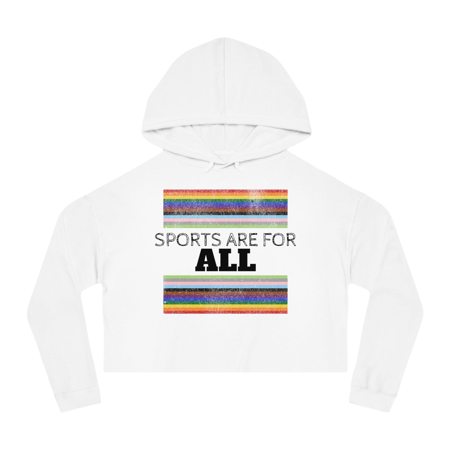 Sports Are For ALL Women’s Cropped Hooded Sweatshirt