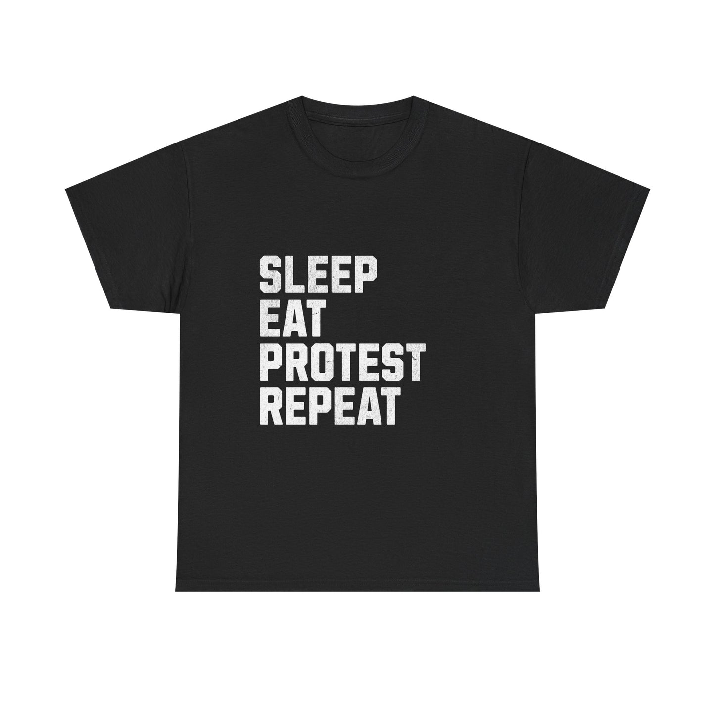Sleep Eat Protest Repeat Unisex Heavy Cotton Tee