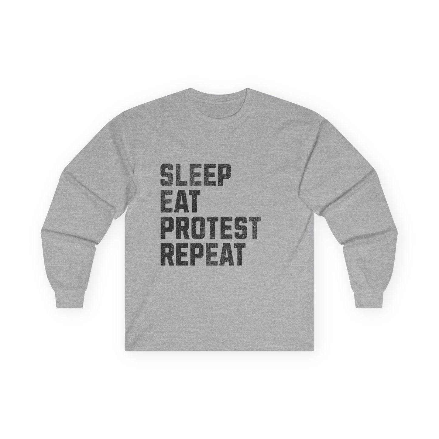 Sleep Eat Protest Repeat Unisex Ultra Cotton Long Sleeve Tee