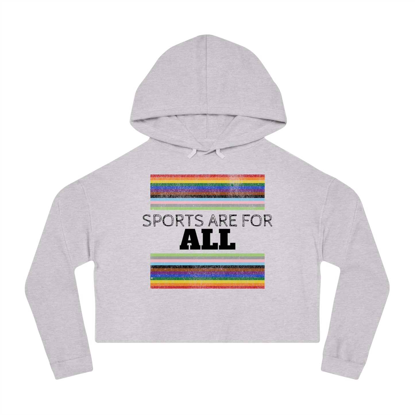 Sports Are For ALL Women’s Cropped Hooded Sweatshirt