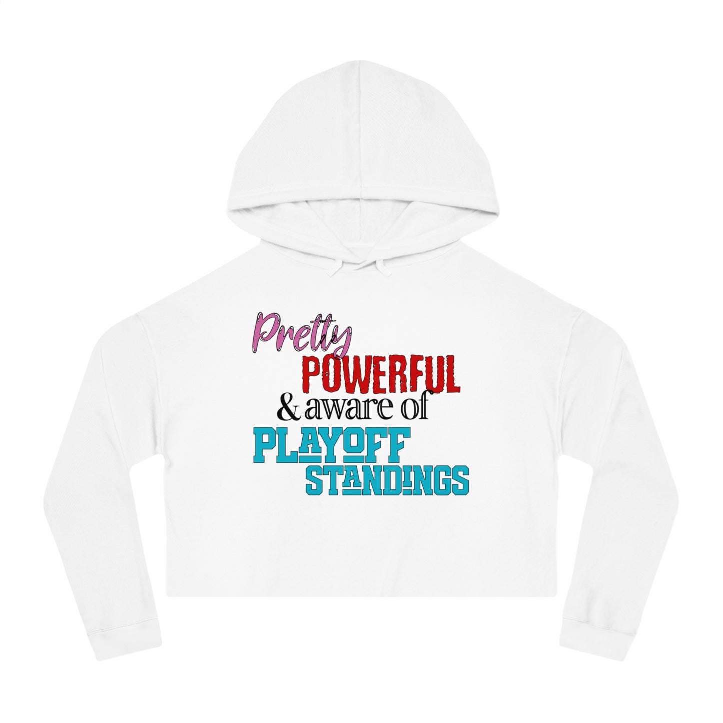 Pretty Powerful Women’s Cropped Hooded Sweatshirt