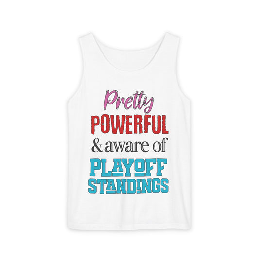 Pretty Powerful Unisex Garment-Dyed Tank Top