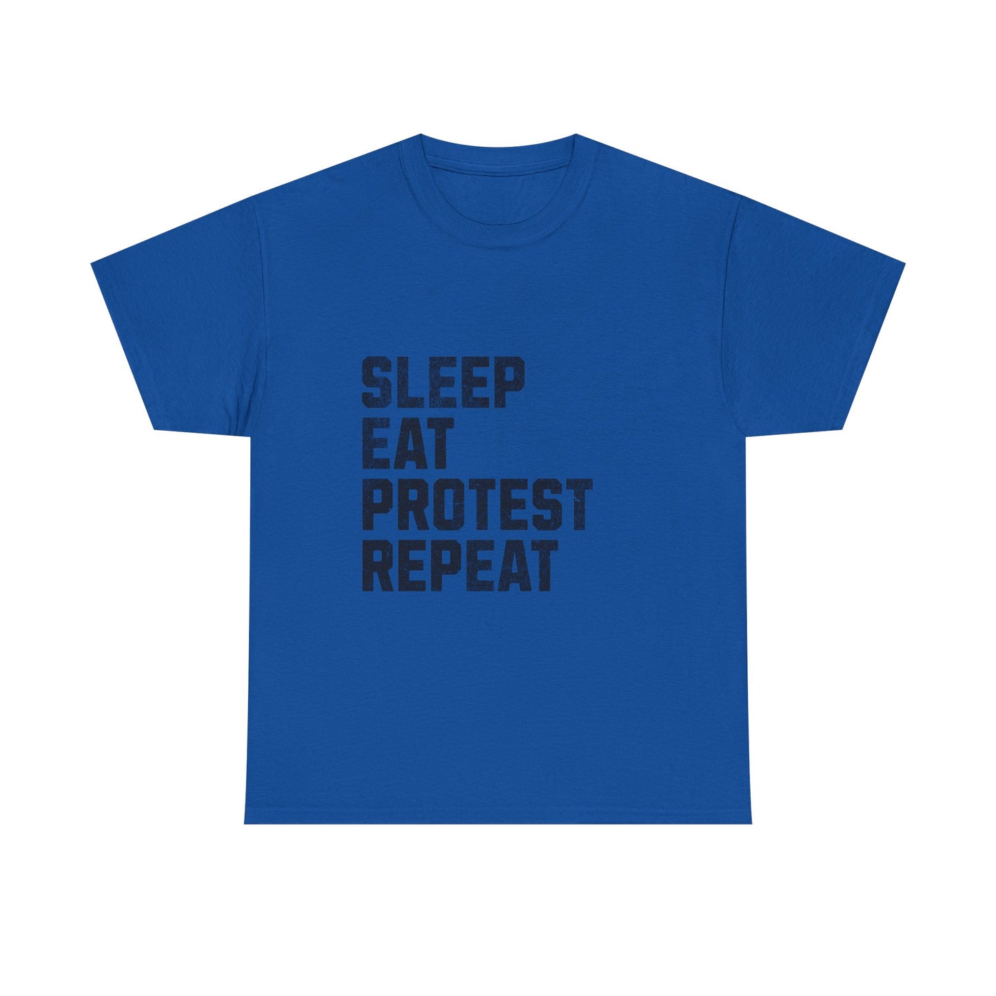 Sleep Eat Protest Repeat Unisex Heavy Cotton Tee
