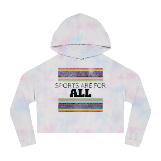 Sports Are For ALL Women’s Cropped Hooded Sweatshirt