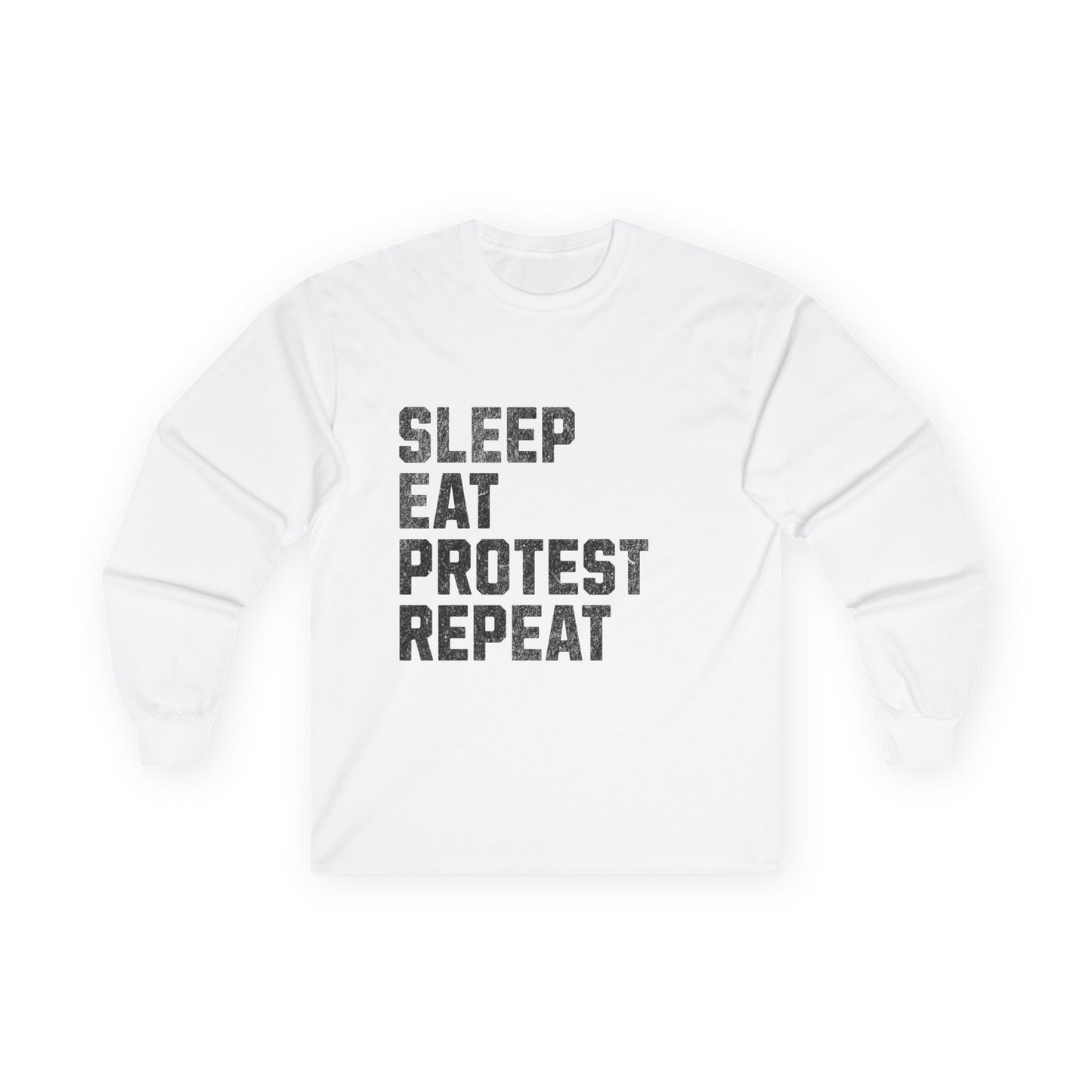 Sleep Eat Protest Repeat Unisex Ultra Cotton Long Sleeve Tee