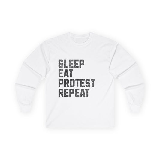Sleep Eat Protest Repeat Unisex Ultra Cotton Long Sleeve Tee