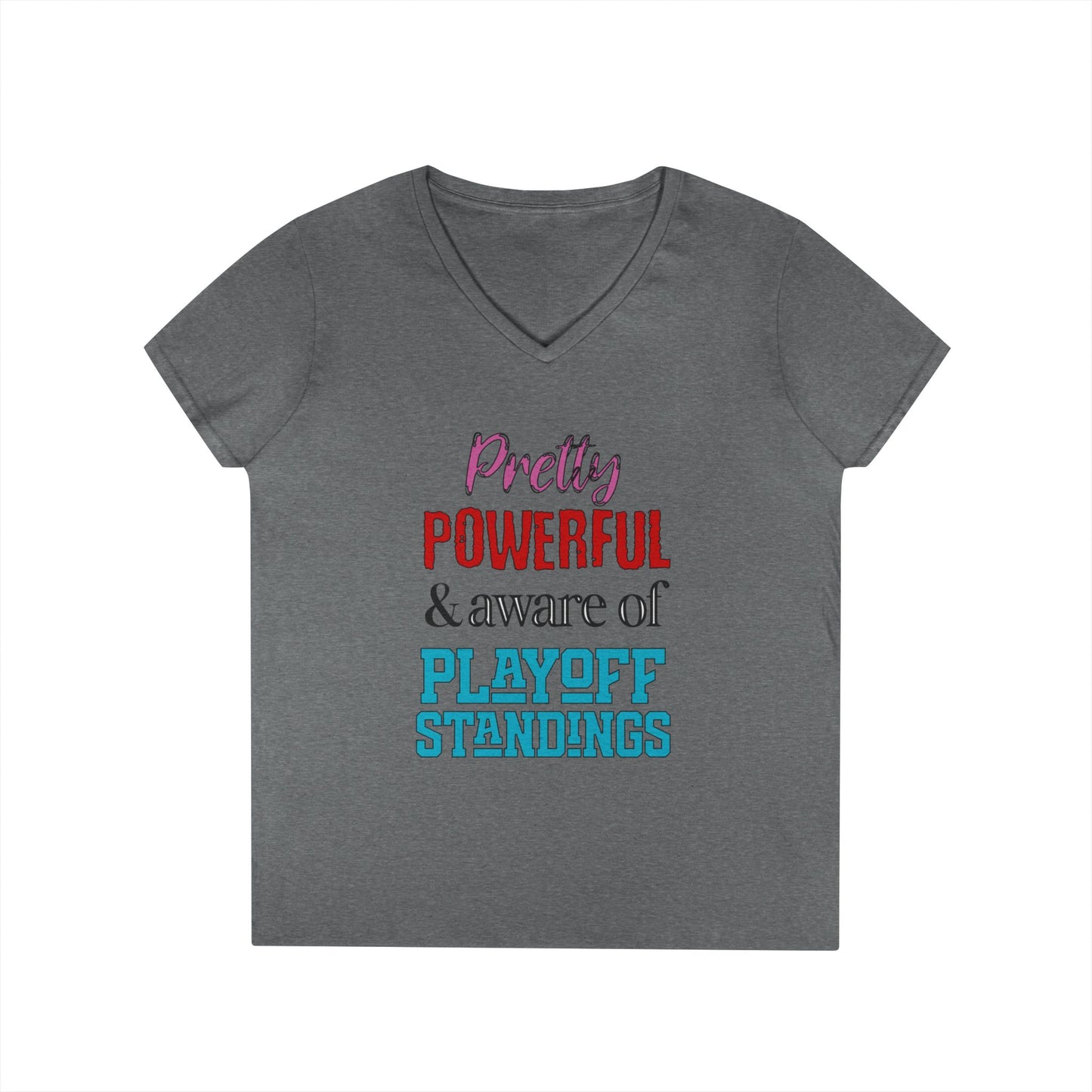 Pretty Powerful Ladies' V-Neck T-Shirt