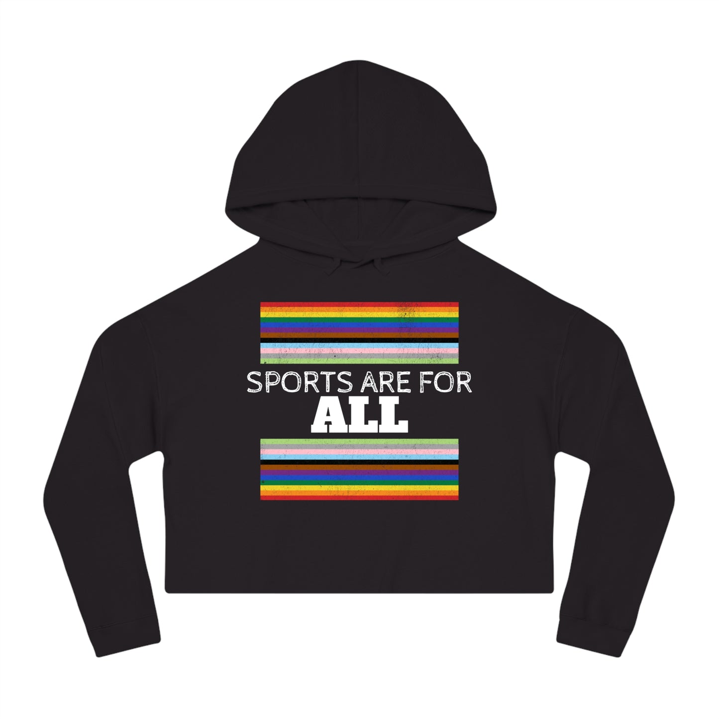 Sports Are For ALL Women’s Cropped Hooded Sweatshirt