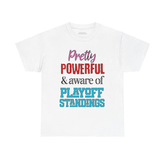 Pretty Powerful Unisex Heavy Cotton Tee