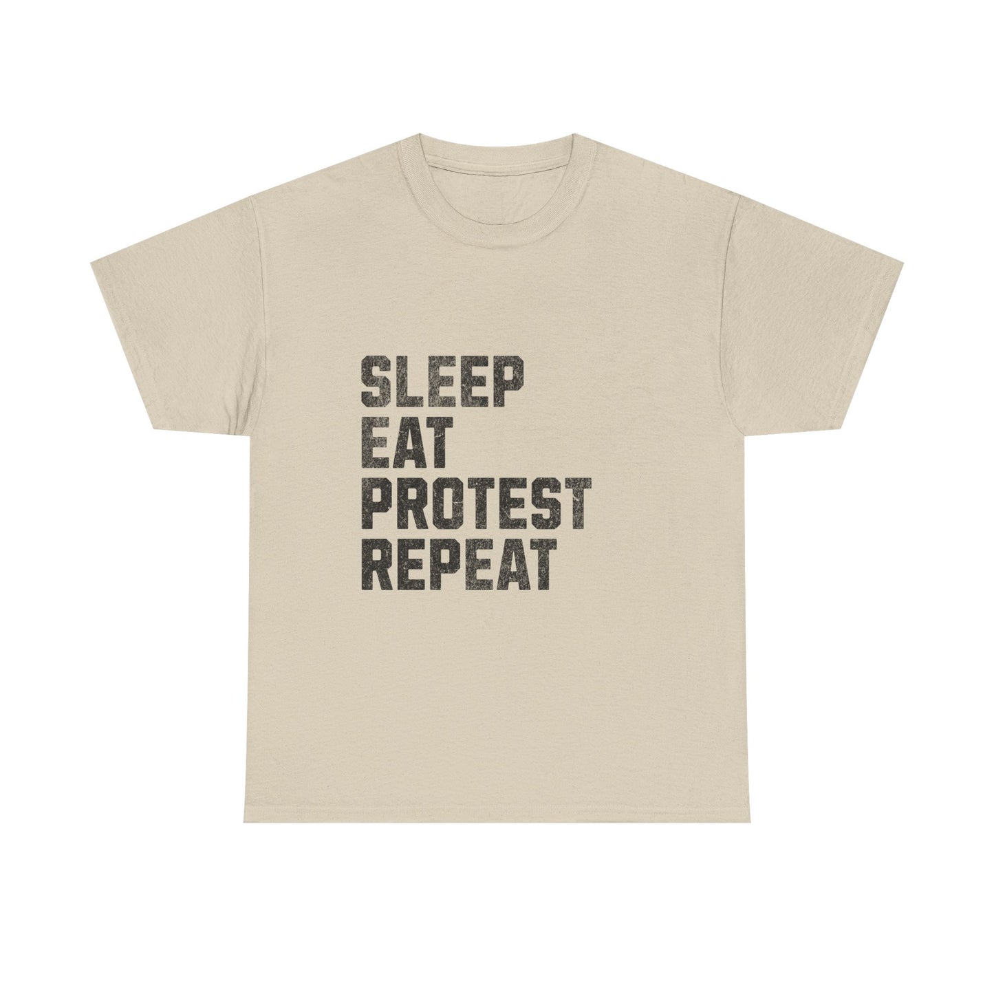 Sleep Eat Protest Repeat Unisex Heavy Cotton Tee