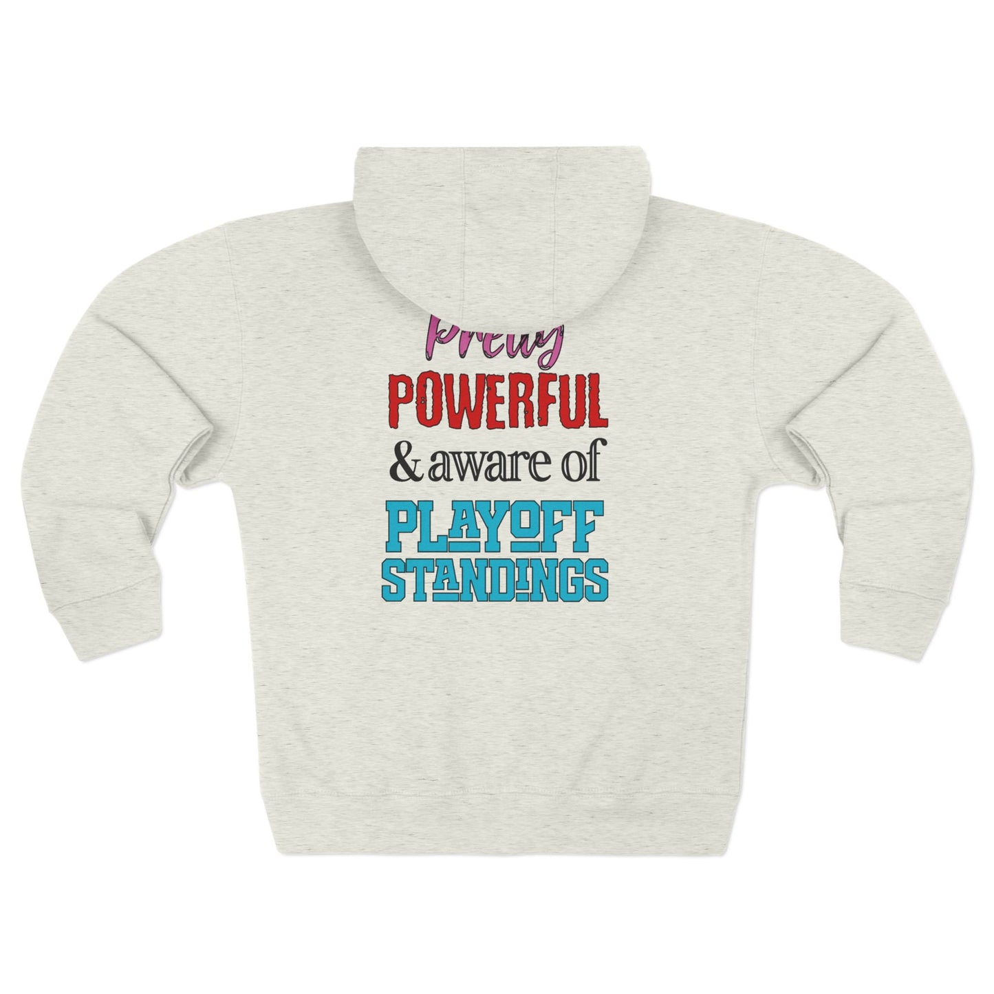Pretty Powerful Unisex Zip Hoodie