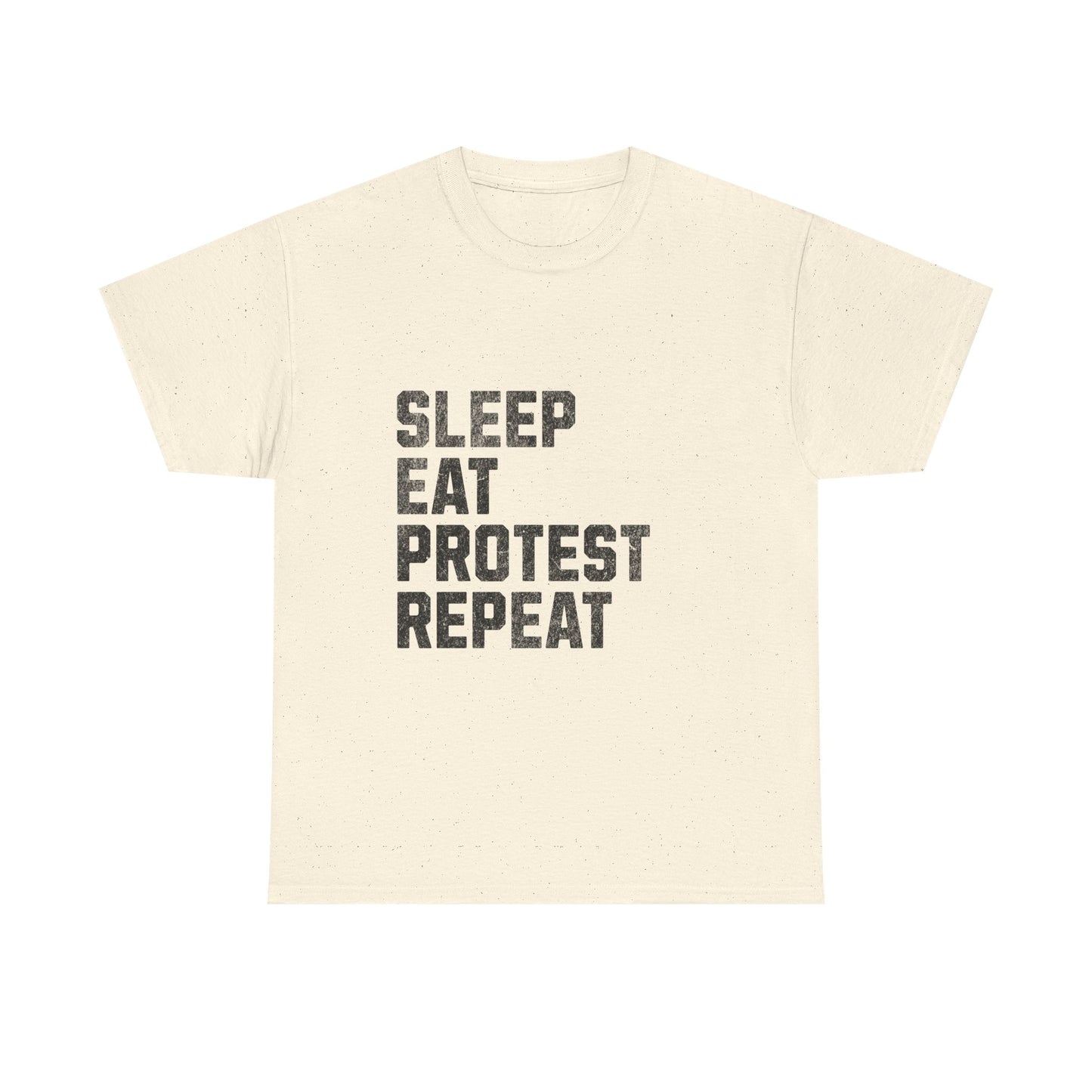 Sleep Eat Protest Repeat Unisex Heavy Cotton Tee