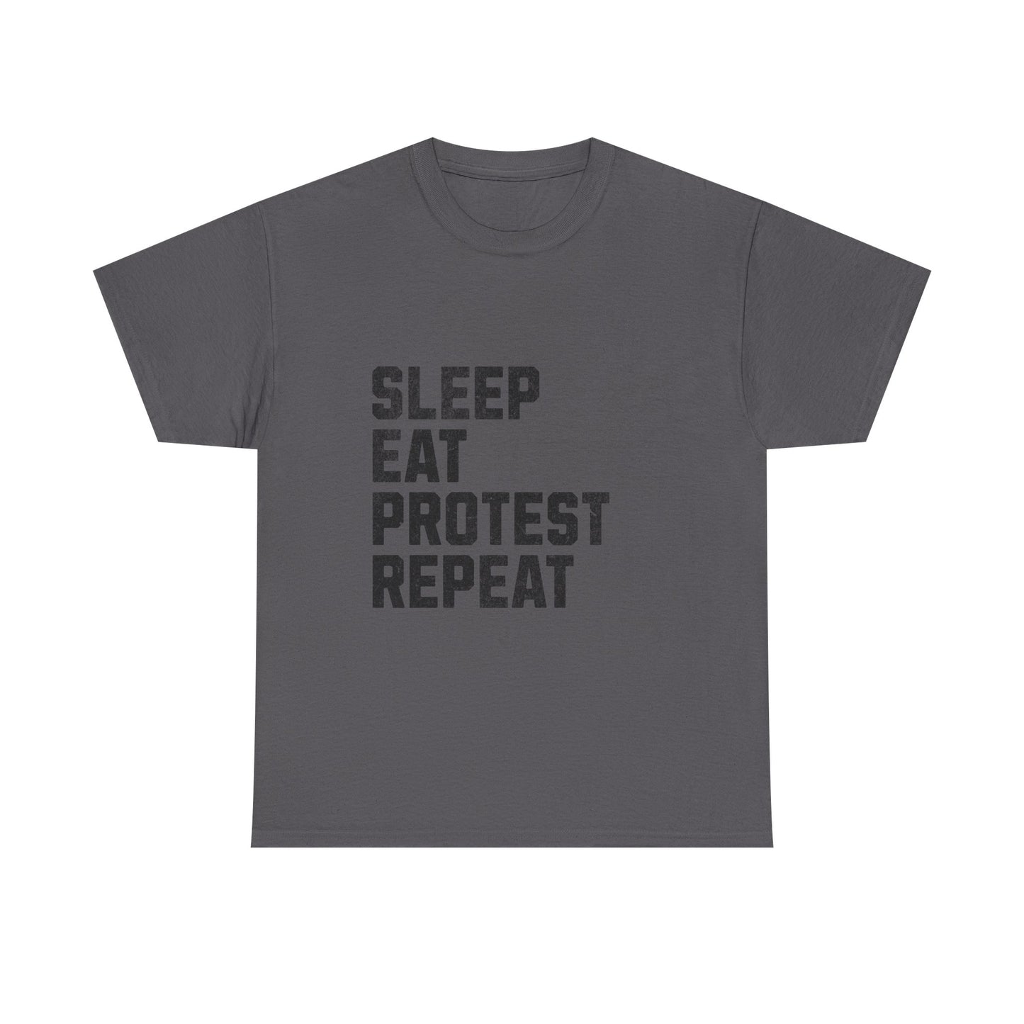 Sleep Eat Protest Repeat Unisex Heavy Cotton Tee