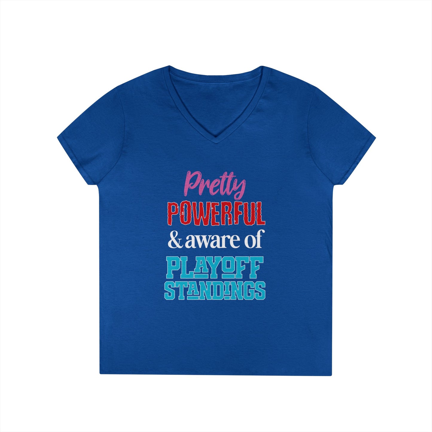 Pretty Powerful Ladies' V-Neck T-Shirt
