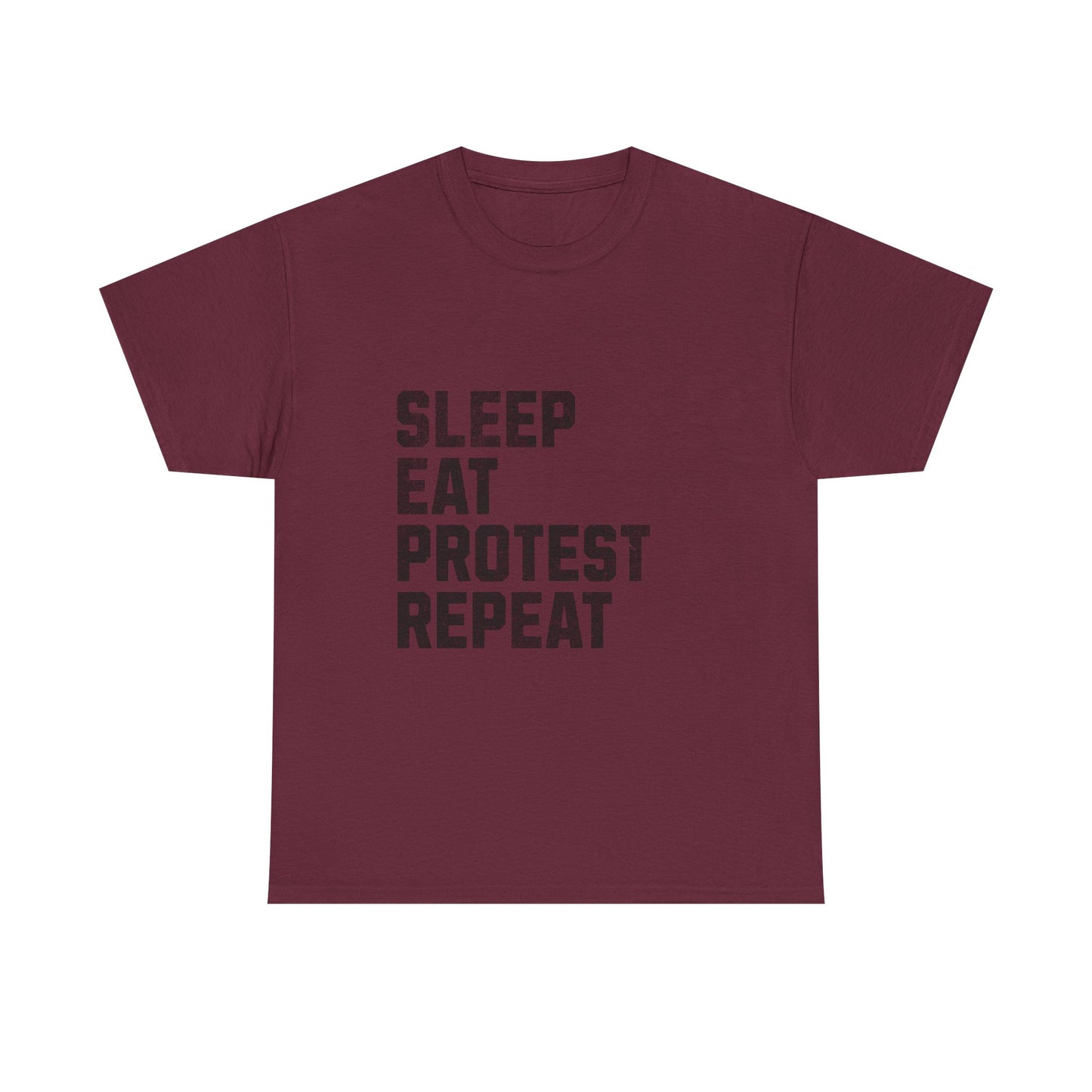 Sleep Eat Protest Repeat Unisex Heavy Cotton Tee