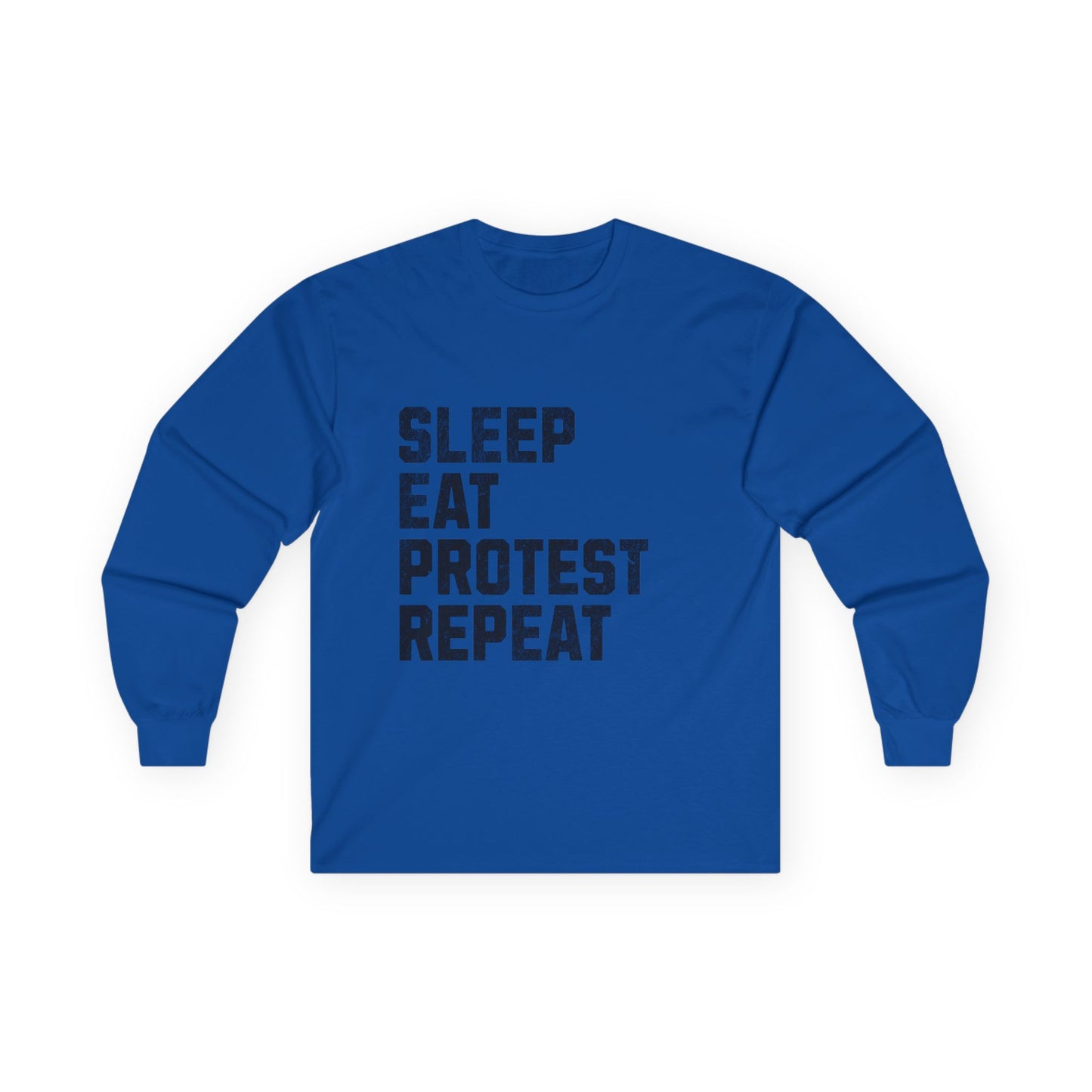 Sleep Eat Protest Repeat Unisex Ultra Cotton Long Sleeve Tee