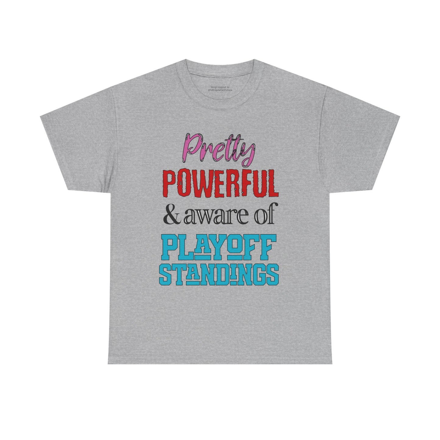 Pretty Powerful Unisex Heavy Cotton Tee